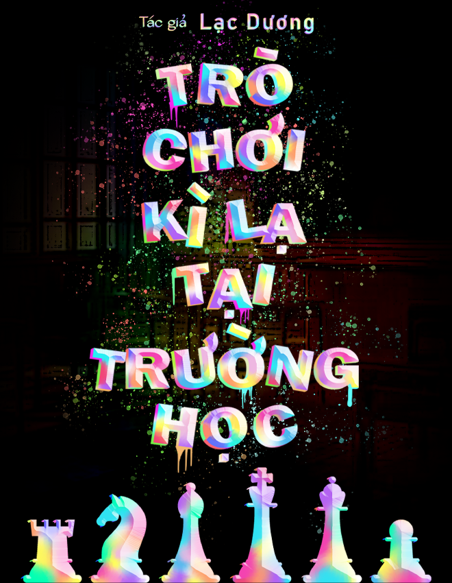 Trò Chơi Kì Lạ Tại Trường Học (1)